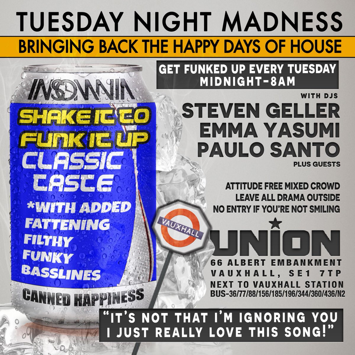 djstevengeller's tweet photo. Tonight from Midnight - 8am! #INSOMNIA!
#techhouse #house #techno #funkyhouse #bassline #afterhours @ Union Vauxhall http://t.co/8BENgpPfHj