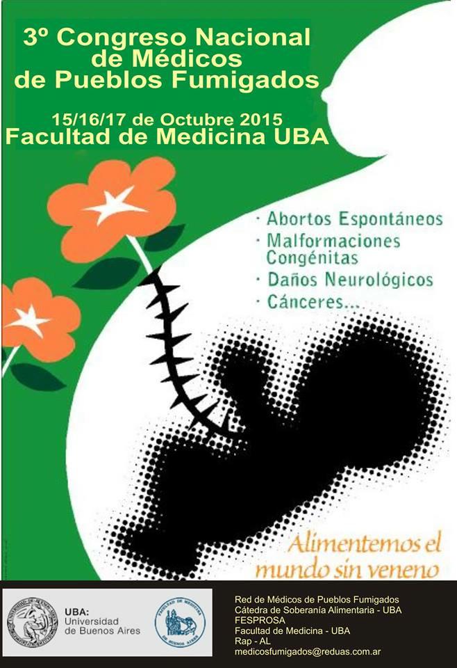 "Congreso de Médicos de Pueblos Fumigados en Argentina" ...ya es hora de sincerarnos con éste tema en Uruguay.