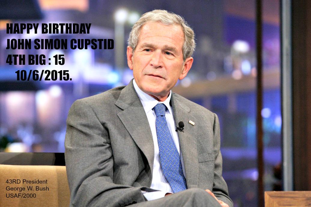  Happy Birthday John Simon Cupstid 4th . 
10/6/2015. 
