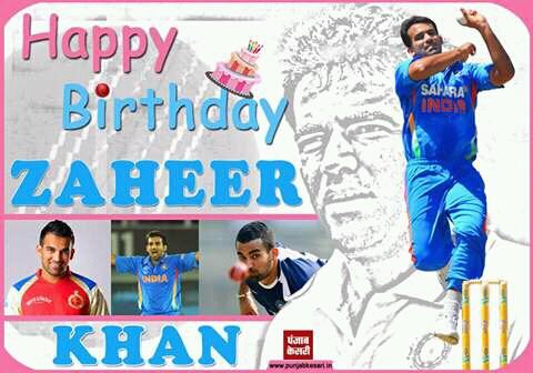 Happy birthday zaheer khan. 