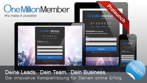 Prelaunch-Start: 14.10.2015 Schon jetzt erste Info's sichern und von Beginn an dabei sein ;-) onemillionmember.com/prelaunch1/?re…