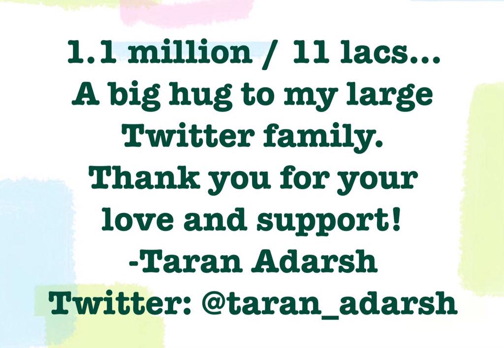 taran_adarsh's tweet photo. 1.1 million / 11 lacs... A big hug to my large Twitter family. Thank you for your love and support! http://t.co/9eXq850vTQ