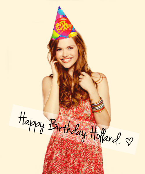 Happy Birthday Holland Roden it\s a wonderful day 