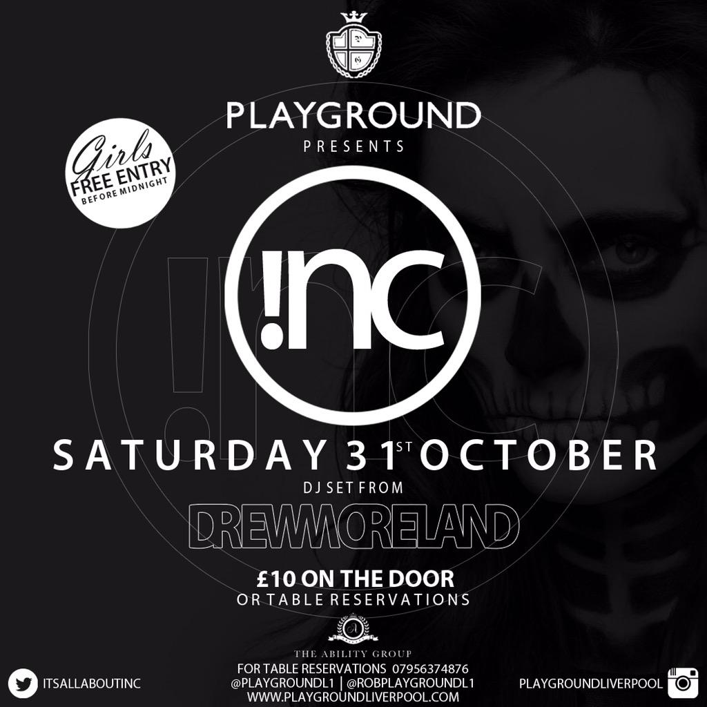 itsallaboutinc's tweet photo. #HALLOWEEN is nearly here &amp; that means LAUNCH NIGHT @PlayGroundL1 with @DrewMorelandDJ! Get your tables booked now! http://t.co/HrZGgwfmVr