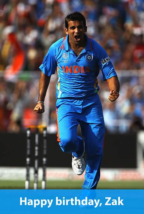 Happy birthday to you Zaheer khan 