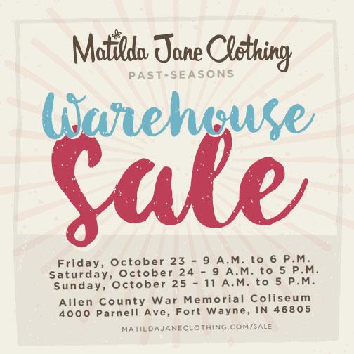 We're hosting our first EVER Warehouse Sale! Join us in Fort Wayne on October 23-25. matildajaneclothing.com/sale