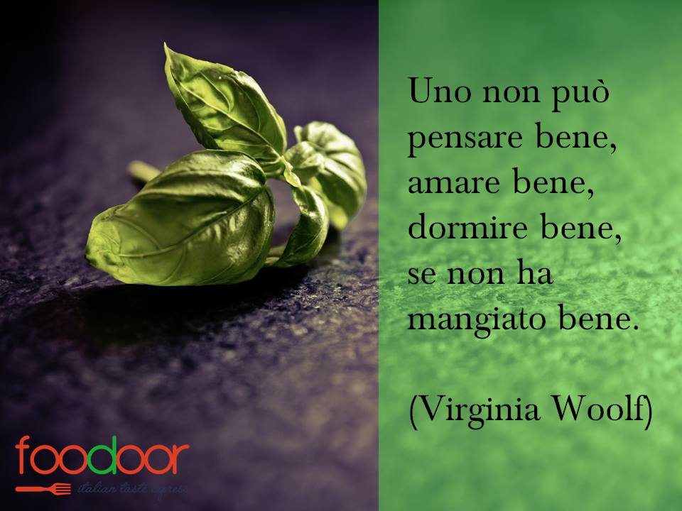 foodoorit's tweet photo. Una buona giornata dallo staff di @foodoorit, con le vere e belle parole di Virginia Woolf. E buon appetito! http://t.co/vvUTjEachq