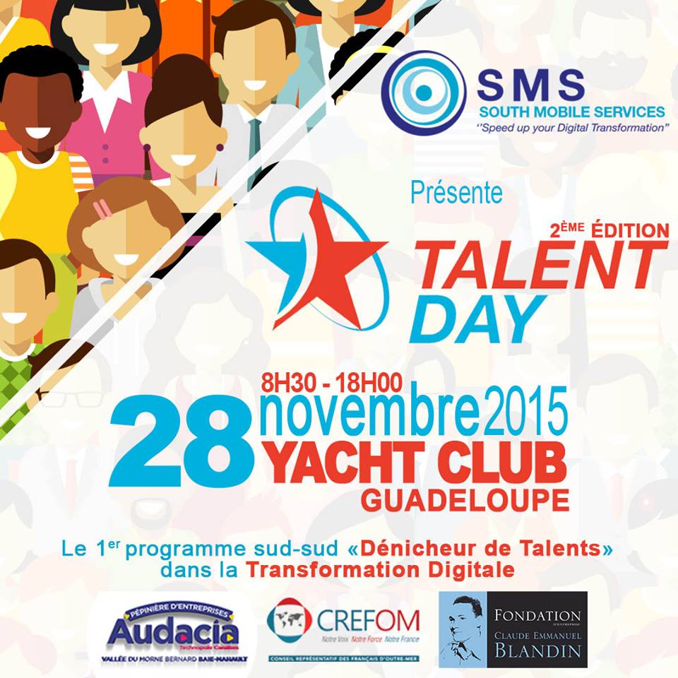 KCGnews's tweet image. #RDV @TALENTDAYbySMS 2ème, le 28/11/15 &quot;2ème édition des Talent Day&quot; by @southmobileserv au Yacht Club en Guadeloupe
