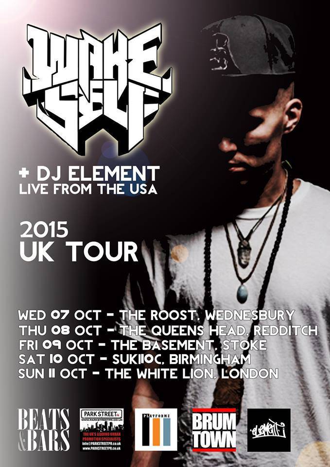UndergroundRap5's tweet photo. Wake Self &amp; DJ Element UK Tour 2015 @WakeSelf @DJElementAZ @ParkStreetPR https://t.co/mKaeMUXfTU http://t.co/6R6W0Z7KdJ