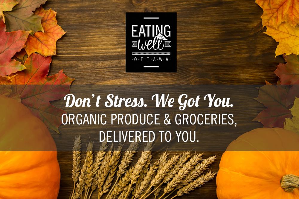 <a href="/EatingWell_Ott/">Eating Well Ottawa</a> has got your back! Get all your groceries online and delivered right to your home! #Thanksgiving