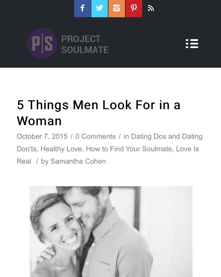 Check out our latest blog post, "5 Things Men Look For in a Woman" at projectsoulmate.com/blog/ #ProjectSoulmate #Love
