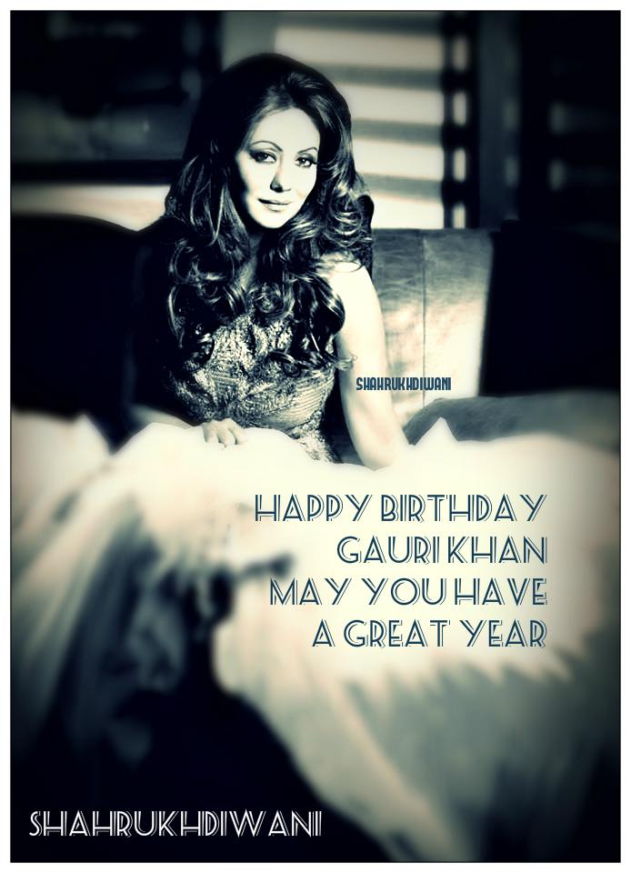 Happy Birthday Mrs. Gauri Khan. May you have a wonderful year! Stay blessed always with good health and happiness! 