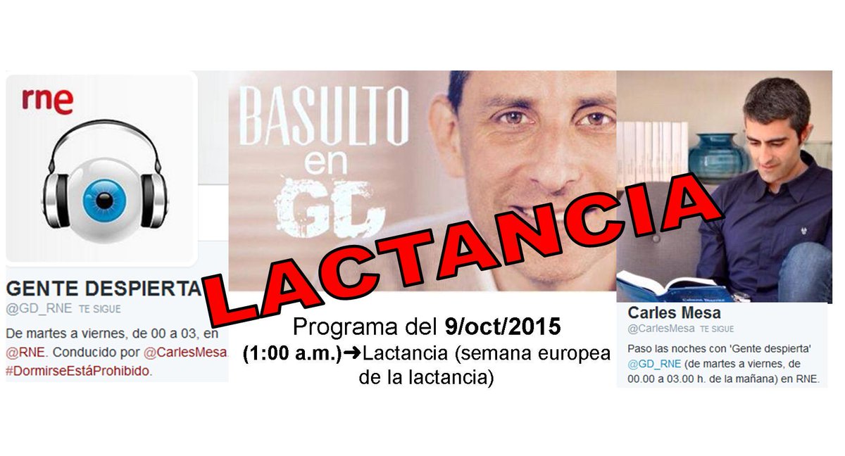 JulioBasulto_DN's tweet photo. Esta noche (madrugada d viernes) hablo con @CarlesMesa en #GenteSana-@GD_RNE d LACTANCIA Info➜http://t.co/WvuF98qHDl http://t.co/OSLOTAhQ97