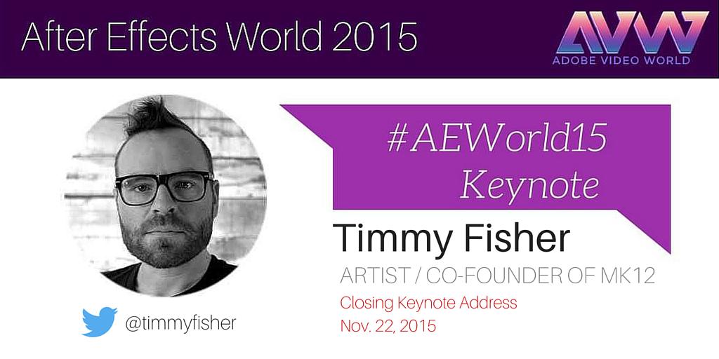 AdobeAeWorld's tweet photo. #JustAnnounced: @timmyfisher of @weareMK12 comes to #AEWorld15: http://t.co/wuthTKQE34 #AfterEffects #Keynote http://t.co/c89wtiLLFg