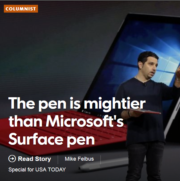 MikeFeibus's tweet image. The pen is mightier than the ... #Surface Pen. For now. via @usatodaytech usat.ly/1RvJ6mg #Windows10devices