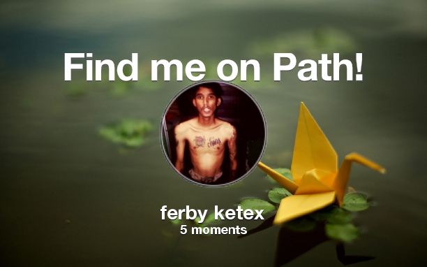 Find me on #Path now! Go to: path.com! #thepersonalnetwork