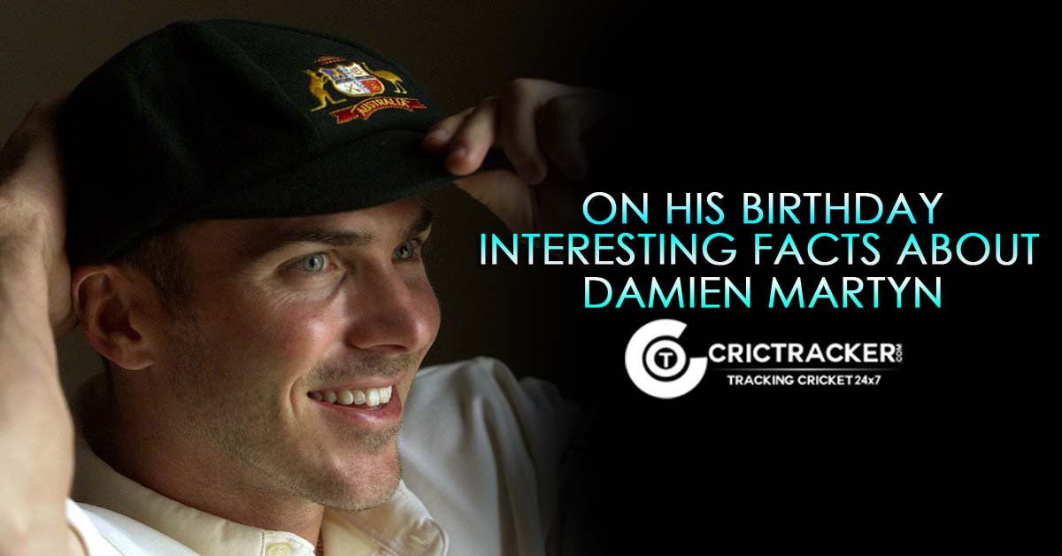 Happy Birthday \"Damien Martyn\". He turns 44 today

Here are the Facts about Damien Martyn:  