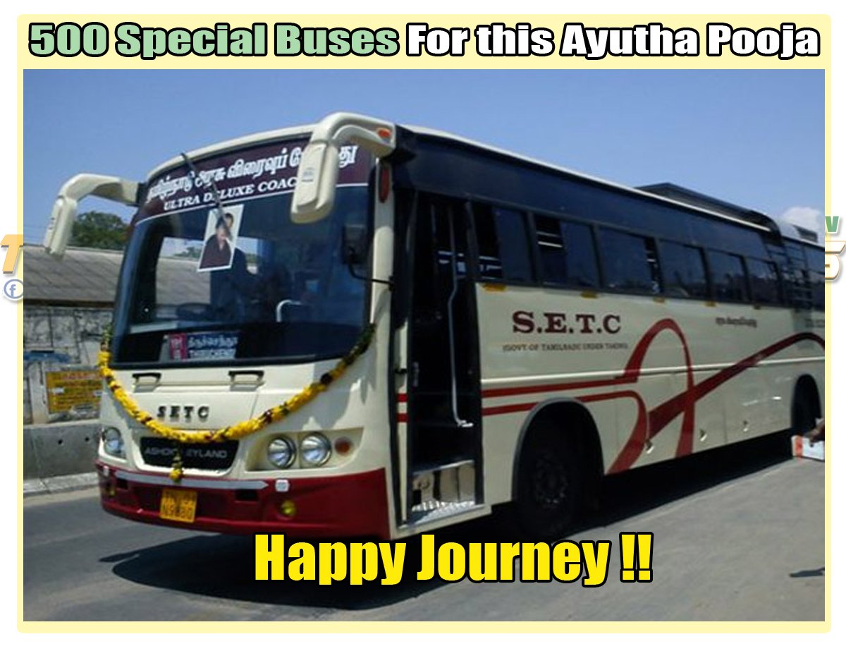 500 Special Buses For this Ayutha Pooja continuous 5 days leave !!