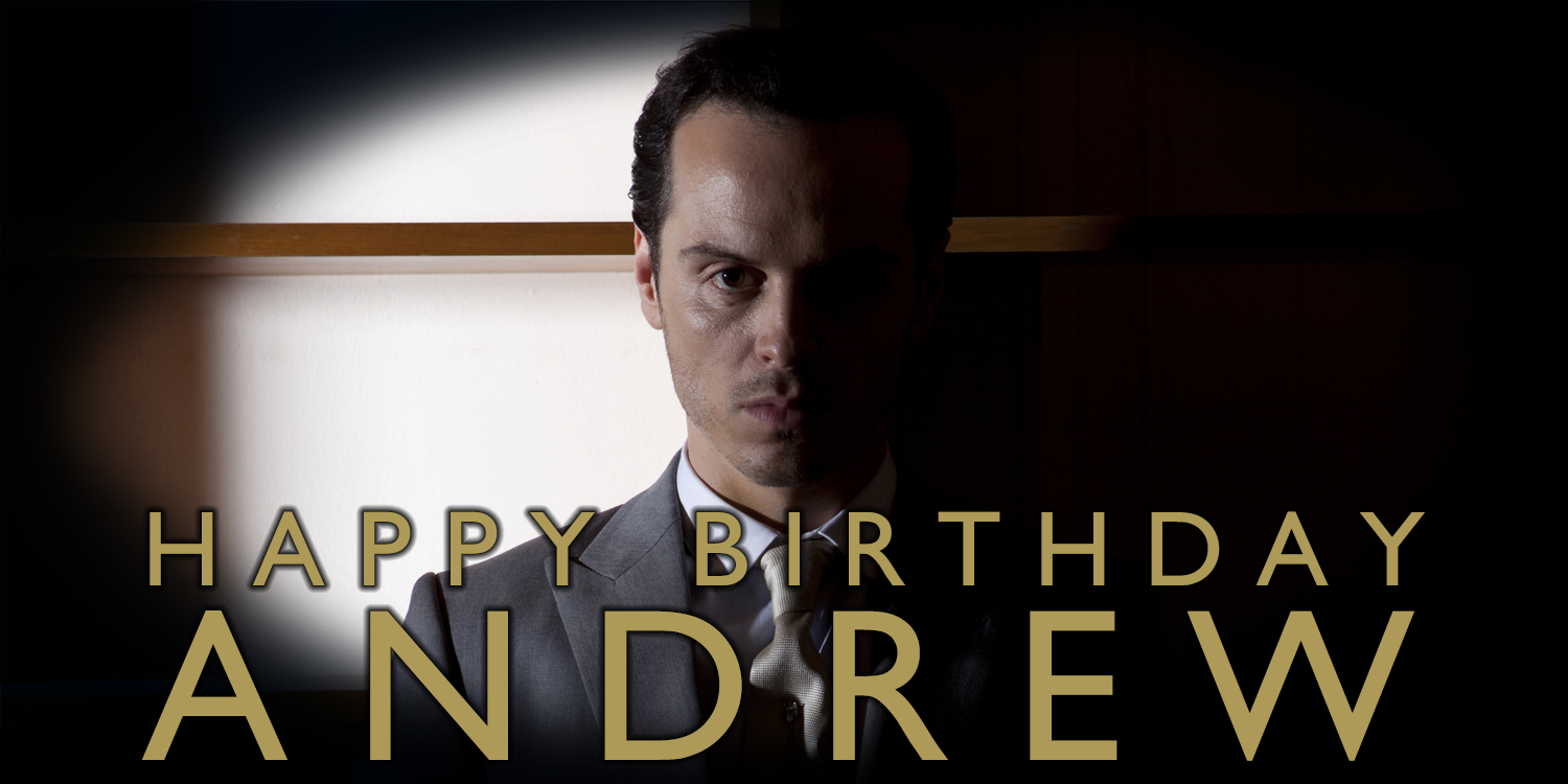 Happy Birthday to Andrew Scott! 