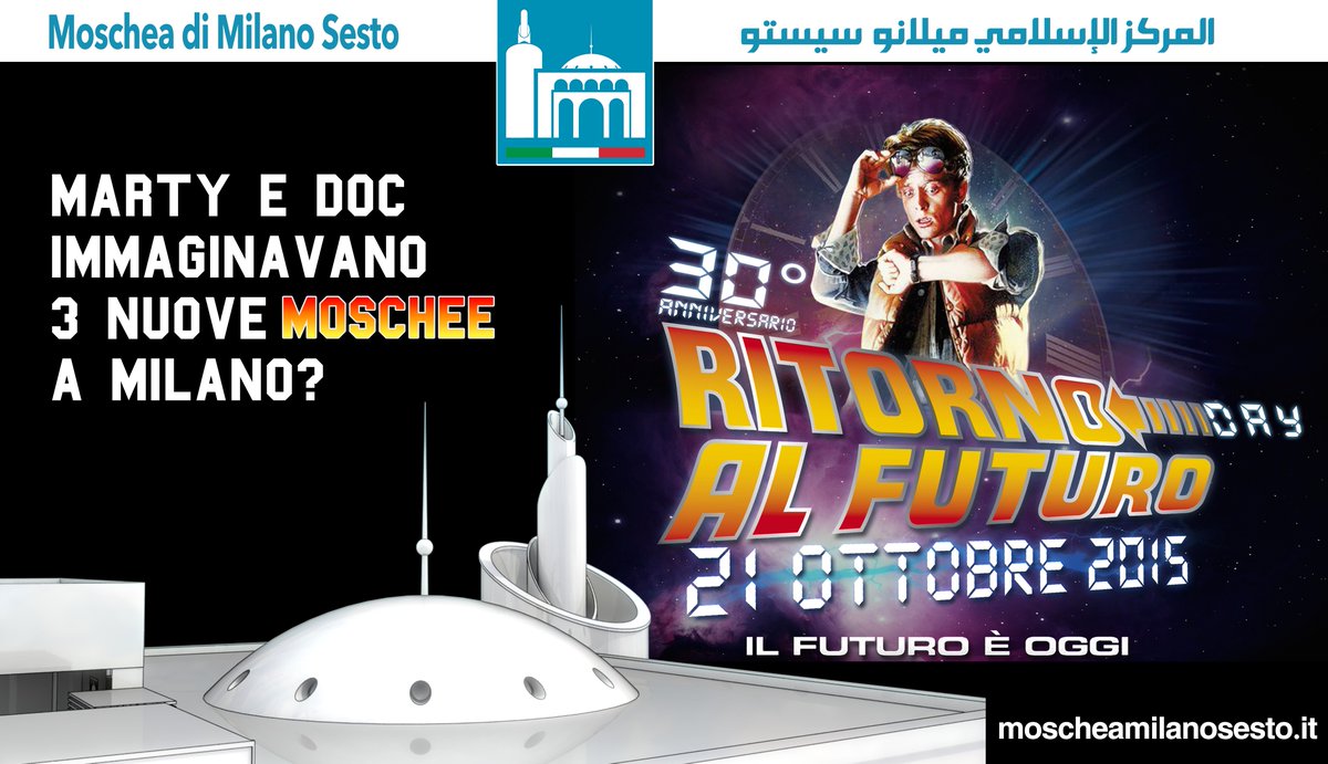 Moscheasesto's tweet photo. La Moschea Milano Sesto è pronta al futuro, oggi.
#BackToTheFutureDay #RitornoAlFuturo #BackToTheFuture #BTTFDAY #b https://t.co/iYKGrzUQbD