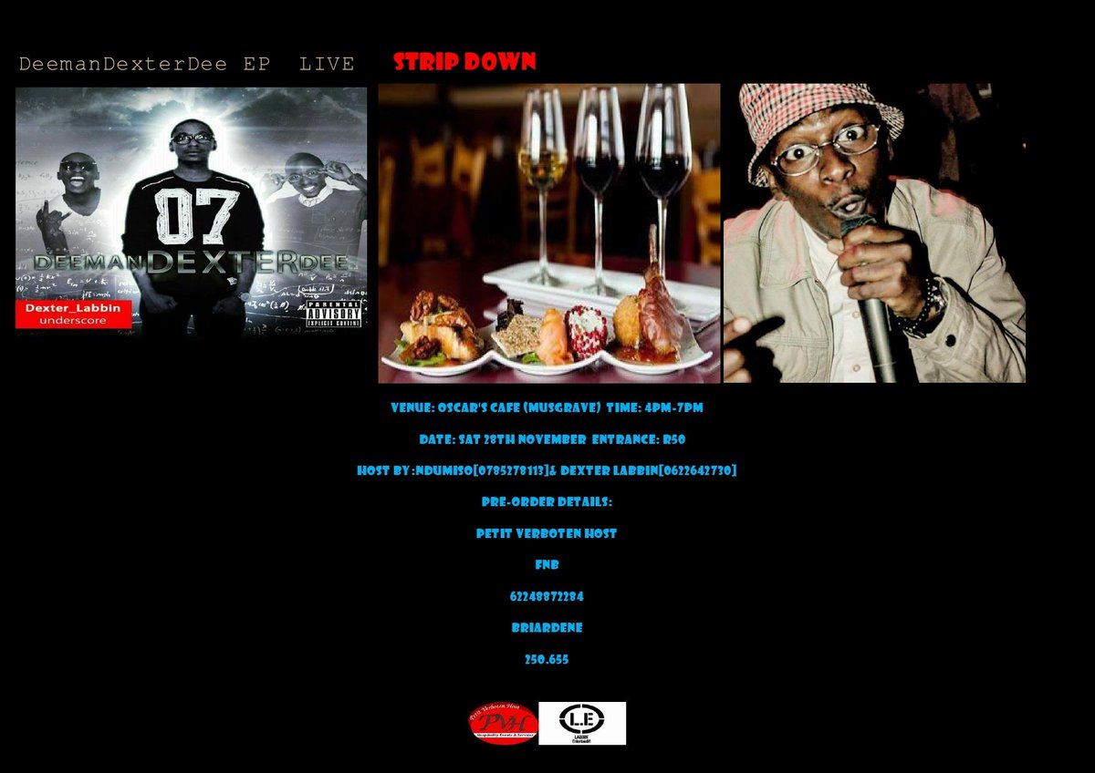 Oscar's Cafe (Musgrave)
28th November 
4pm-7pm
R50
Pre-order
Petit Verboten Host
FNB
62248872284
Briardene
250.655