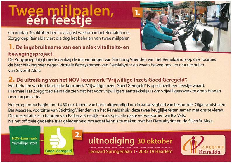 Twee mijlpalen @Reinaldahuis, één feestje.30 Oktober 14.30 uur. #NOV keurmerk en #Silverfit en #Fietslabyrint.