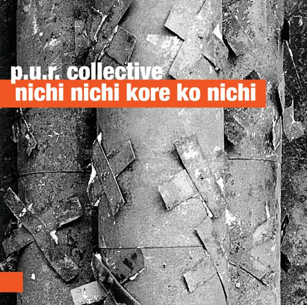 P.U.R. COLLECTIVE ~ NICHI NICHI KORE KO NICHI best recording of 2015 by HighFidelity.pl!
ow.ly/TI4lK