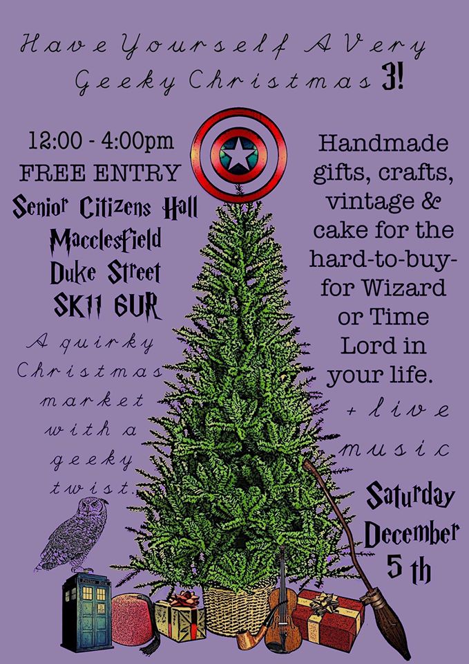 Have Yourself A Very Geeky Christmas is BACK! Join us at Macclesfield Senior Citizens Hall on 5th December