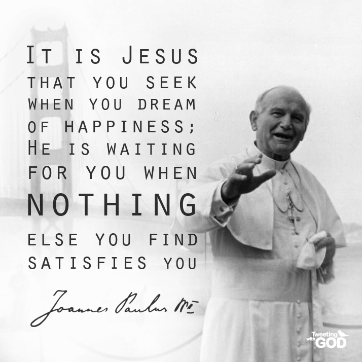 NCRegister's tweet photo. St. John Paul II on adventure and #happiness, both rooted in #Christ, via @TweetingwGOD #JPII #JPIIWeLoveYou https://t.co/NgyYRINgHO