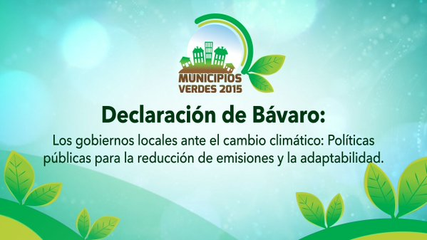 munverde2015's tweet photo. #MunicipiosVerdes2015 concluirá con firma declaratoria de compromiso gobiernos locales ante #CambioClimático https://t.co/TYGlPNdYj5