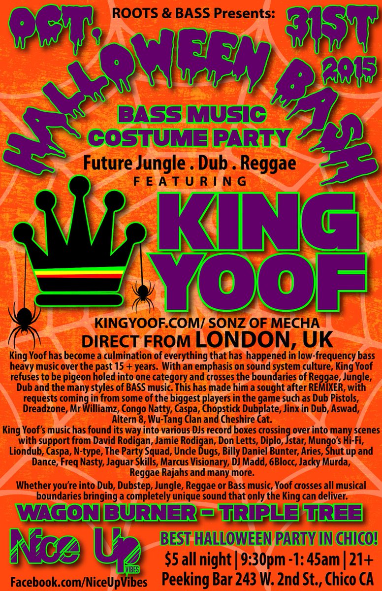 NiceUpVibes's tweet photo. We have #KINGYOOF on #Halloween night in #Chico!! #Dub #Jungle #Reggae #Steppas @NiceUpVibes @WagonBurnerLA http://t.co/Z0y3Xjp7gD