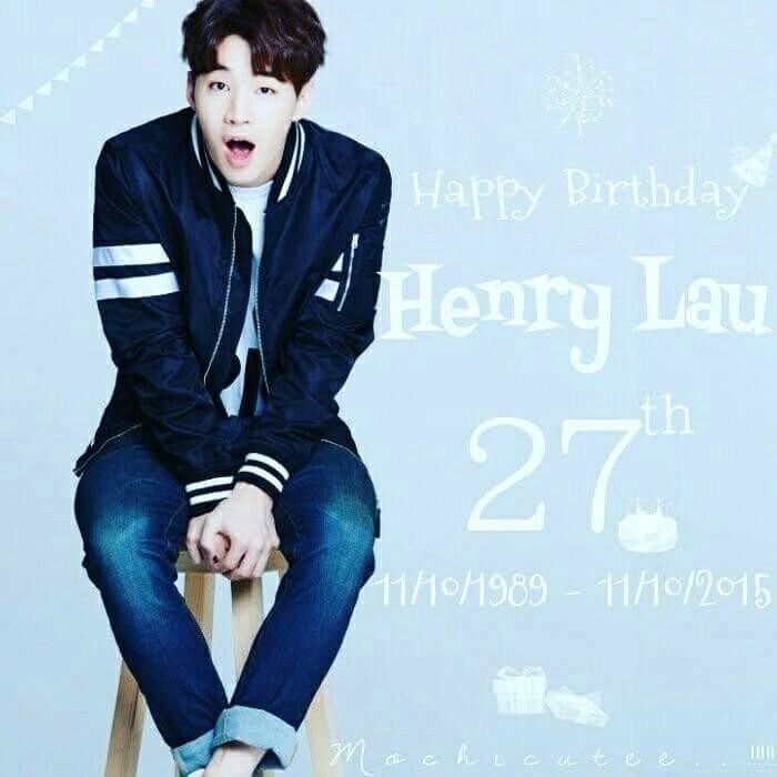 Happy birthday Henry Lau ... 
