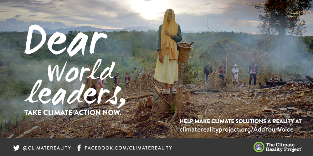 We can see the climate crisis all around us. It’s time for leaders to take #ClimateAction: climaterealityproject.org/addyourvoice