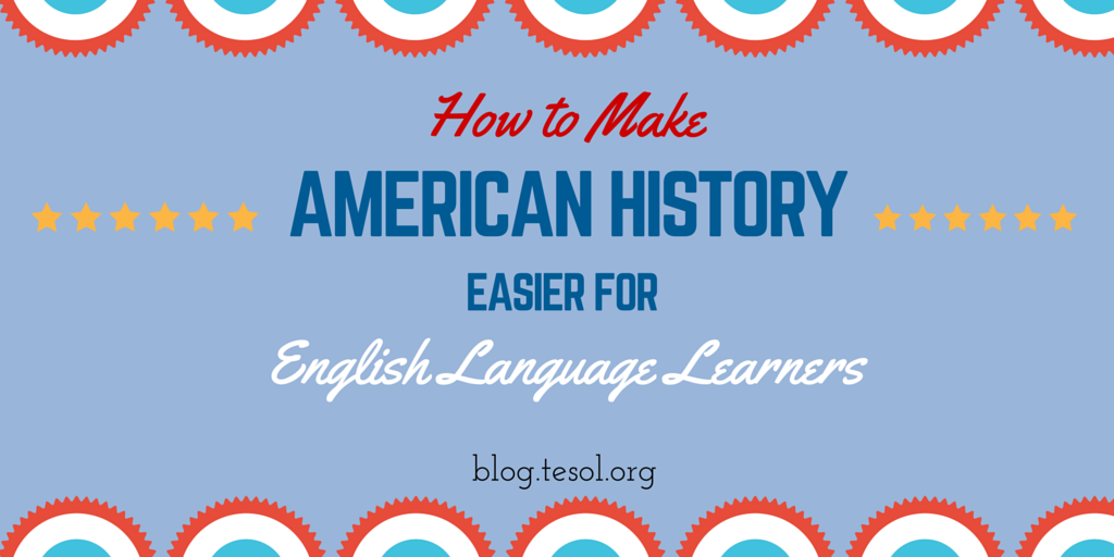 New blog gives tips for teaching American History to ELLs ow.ly/SzDKj #ells #elt #esl