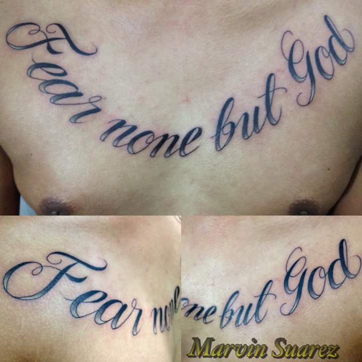 Fear None But God Chest Tattoo - tattoo design