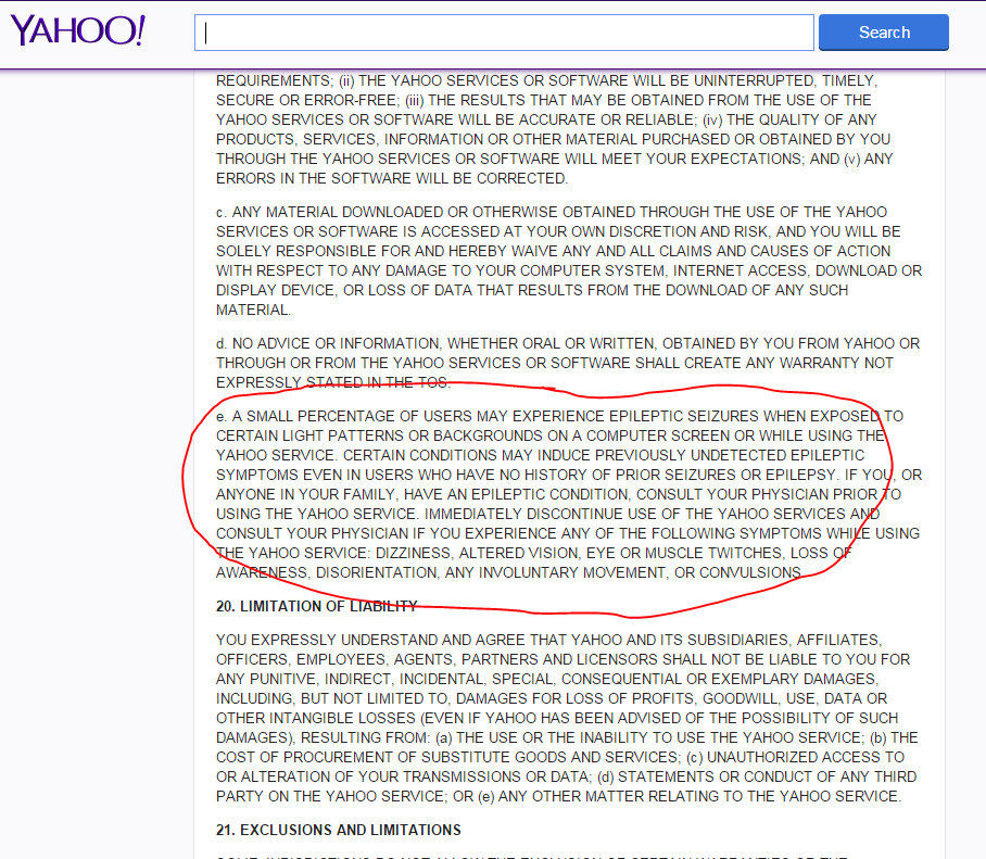 karthikvbhat's tweet image. I kid you not. @Yahoo Terms of Service: &quot;A SMALL PERCENTAGE OF USERS MAY EXPERIENCE EPILEPTIC SEIZURES&quot; #termsofuse