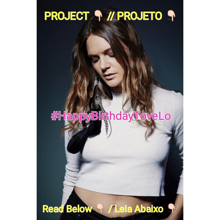 Send a picture of yourself with a poster or drawing saying \Happy Birthday Tove Lo\ !!) 