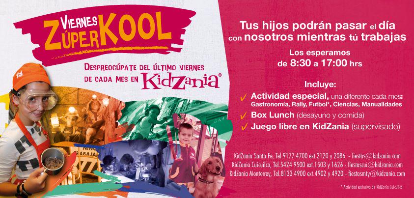 Mientras tú trabajas, tu hij@ se divierte en #KidZania en un Viernes Zúper Kool