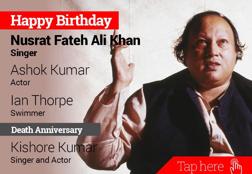 Homage Kishore Kumar. Happy Birthday Nusrat Fateh Ali Khan, Ashok Kumar, Ian Thorpe 