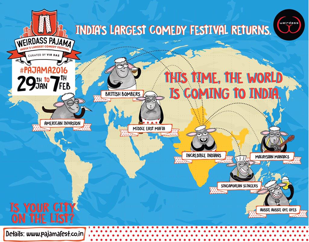 Jan 2016, India will witness it's most International Comedy Line-up ever at #Pajama2016 The world is coming :-)