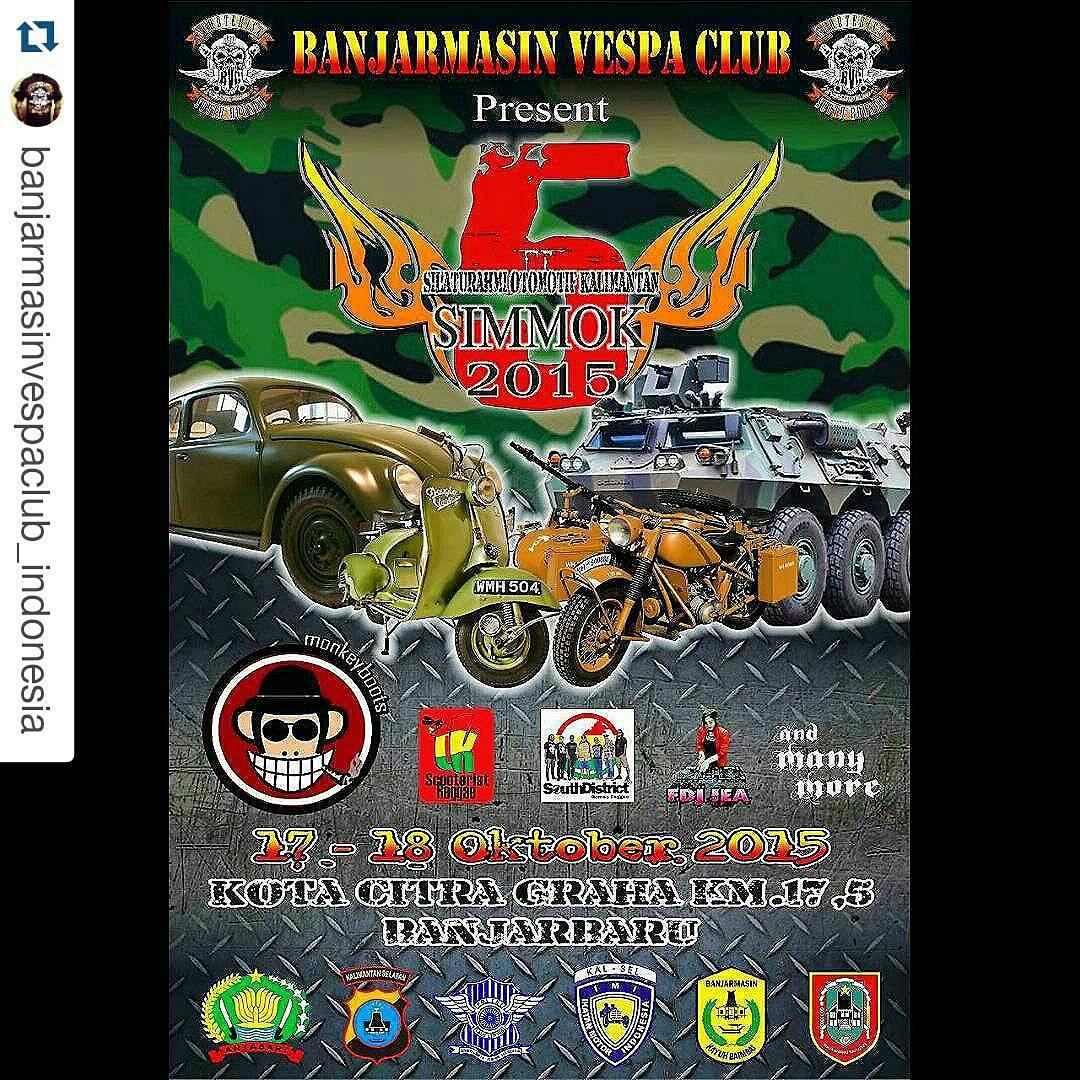 Next event17-18 -10-2015 kt berdansa "Banjarmasin Vespa Club" SIMMOK 2015 #5 Kota Citra graha km. 17.5 Banjarbaru:)