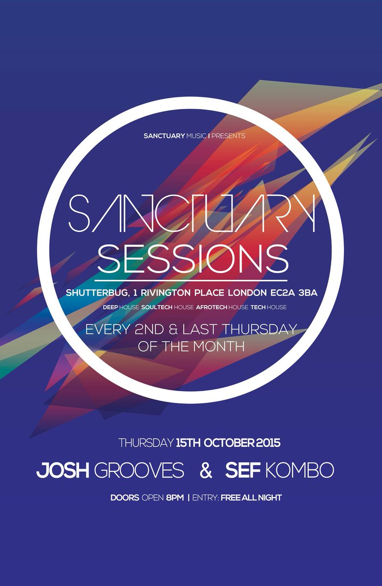 Funkmobuk's tweet photo. #SanctuarySessions this Thursday 15/10/2015  #Shoreditch @ShutterbugLDN with @SefKombo &amp; @DJ_JoshGrooves #DeepHouse http://t.co/aHe19WIWtQ