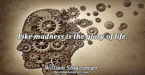 BestQuotes4E's tweet image. Like madness is the glory of life. - William Shakespeare
bestquotes4ever.com/authors/willia…
#williamshakespearequotes