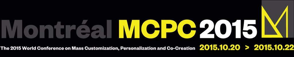 trykickflip's tweet image. Join us at the World Conference on Mass Customization, Personalization and Co-Creation in MTL! #mcpc2015 @mcpc2015