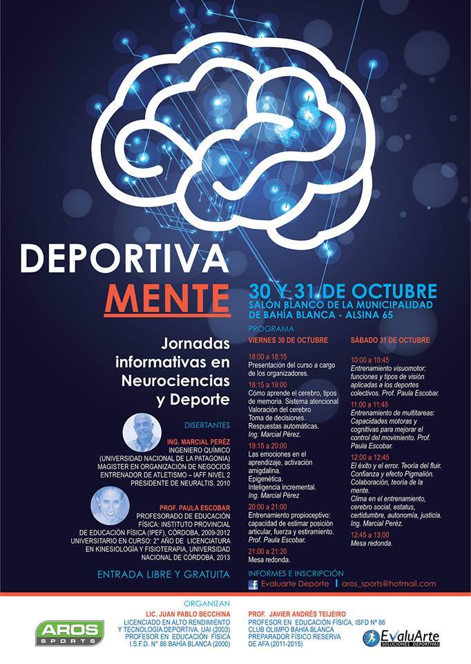 JORN. INFORMATIVAS EN NEUROCIENCIAS Y DEPORTE 30 Y 31 DE OCT ALSINA 6 RETIRAR LAS ENTRADAS X LA OFIC DE DEP. 8 A 14HS