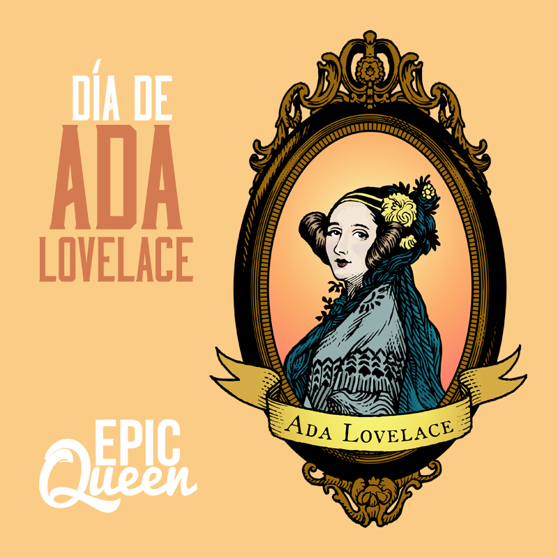 EpicQueen's tweet photo. ¡Feliz Día de Ada Lovelace! Hoy es día para celebrar mujeres inspiradas en la ciencia, tecnología, matemáticas e ing http://t.co/I5pBDsBGAH