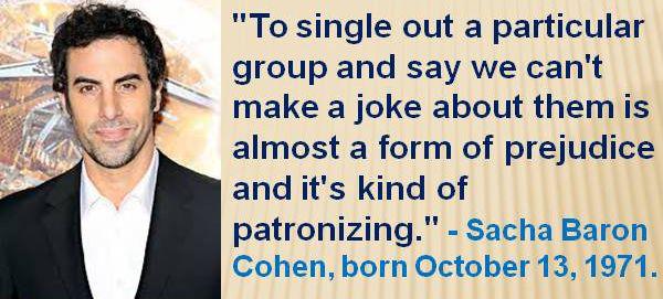 Happy 44th Birthday to UK Comedian / Actor Sacha Baron Cohen! 