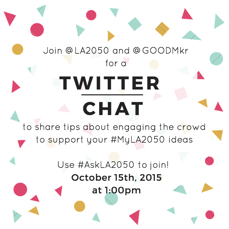 Ready to rally support for your project? Join us and <a href="/LA2050/">LA2050</a> on 10/15 at 1pm for tips on voting. #AskLA2050