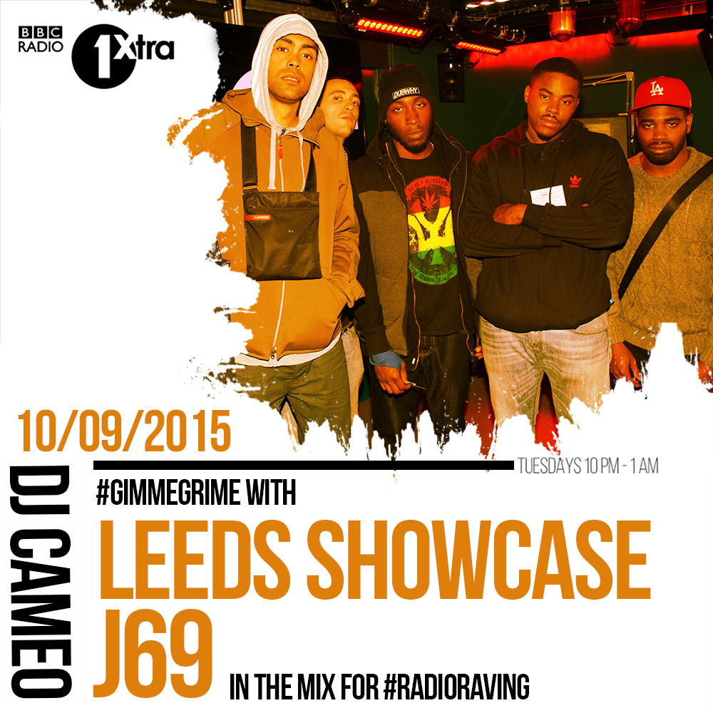 MVP <a href="/DJCAMEO/">Dj Cameo</a>​ has a #GimmeGrime Leeds Showcase ahead of #1XtraLive &amp; <a href="/J69Music/">J69</a> is #RadioRaving.