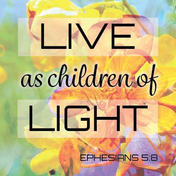 Live as children of light daisydevotions.wordpress.com/2015/10/14/liv…